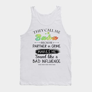 Baba Grandma Gift - They Call Me Baba Because Partner In Crime Tank Top